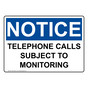 OSHA NOTICE Telephone Calls Subject To Monitoring Sign ONE-35234