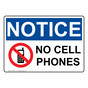 OSHA NOTICE No Cell Phones Sign With Symbol ONE-9547