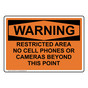 OSHA WARNING RESTRICTED AREA NO CELL PHONES OR CAMERAS Sign OWE-50127