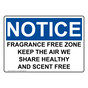 OSHA NOTICE Fragrance Free Zone Keep The Air We Share Sign ONE-35316