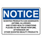 OSHA NOTICE Scented Products Can Aggravate Asthma, Allergies Sign ONE-35317