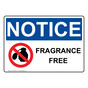 OSHA NOTICE Fragrance Free Sign With Symbol ONE-35320