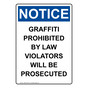 Portrait OSHA NOTICE Graffiti Prohibited By Law Violators Sign ONEP-32786