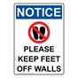 Portrait OSHA NOTICE Please Keep Feet Off Walls Sign With Symbol ONEP-35330