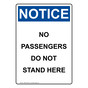 Portrait OSHA NOTICE No Passengers Do Not Stand Here Sign ONEP-35395