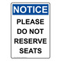 Portrait OSHA NOTICE Please Do Not Reserve Seats Sign ONEP-35406