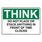 OSHA THINK DO NOT PLACE OR STACK ANYTHING IN FRONT Sign OTE-50378