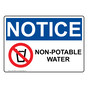OSHA NOTICE Non-Potable Water Sign With Symbol ONE-36838