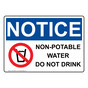 OSHA NOTICE Non-Potable Water Do Not Drink Sign With Symbol ONE-36843