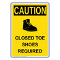 Portrait OSHA CAUTION Closed Toe Shoes Required Sign With Symbol OCEP-16431