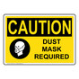 OSHA CAUTION Dust Mask Required Sign With Symbol OCE-9516