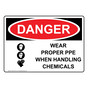 OSHA Sign - DANGER Wear Proper Ppe When Handling Chemicals Sign