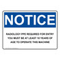 OSHA NOTICE Radiology PPE Required For Entry You Must Sign ONE-36104