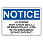 OSHA NOTICE No Aprons Your Apron Should Be Removed And Sign ONE-36146