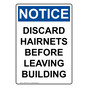 Portrait OSHA NOTICE Discard Hairnets Before Leaving Building Sign ONEP-36041