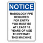 Portrait OSHA NOTICE Radiology PPE Required For Entry Sign ONEP-36104