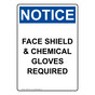 Portrait OSHA NOTICE Face Shield & Chemical Gloves Required Sign ONEP-36127