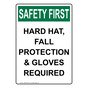Portrait OSHA SAFETY FIRST Hard Hat, Fall Protection & Gloves Sign OSEP-35937