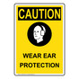 Portrait OSHA CAUTION Wear Ear Protection Sign With Symbol OCEP-6480