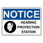 OSHA NOTICE Hearing Protection Station Sign With Symbol ONE-36272