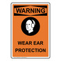 Portrait OSHA WARNING Wear Ear Protection Sign With Symbol OWEP-6480