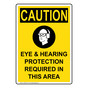 Portrait OSHA CAUTION Eye & Hearing Protection Sign With Symbol OCEP-2917