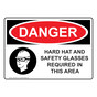 OSHA DANGER Hard Hat Safety Glasses Required In Area Sign With Symbol ODE-3440