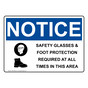 OSHA NOTICE Safety Glasses & Foot Protection Sign With Symbol ONE-36346