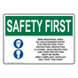 OSHA SAFETY FIRST Mine Industrial Area No Unauthorized Sign With Symbol OSE-36283