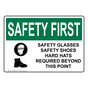 OSHA SAFETY FIRST Safety Glasses Safety Shoes Hard Sign With Symbol OSE-5665-R