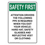 Portrait OSHA SAFETY FIRST Attention Drivers The Following Sign OSEP-36290