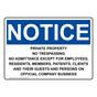 OSHA NOTICE Private Property No Trespassing No Admittance Sign ONE-36737