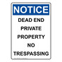 Portrait OSHA NOTICE Dead End Private Property No Trespassing Sign ONEP-36697