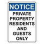 Portrait OSHA NOTICE Private Property Residents And Guests Only Sign ONEP-36743