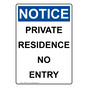 Portrait OSHA NOTICE Private Residence No Entry Sign ONEP-36747