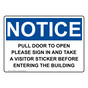 OSHA NOTICE Pull Door To Open Please In And Take Sign ONE-32684