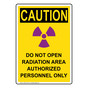 Portrait OSHA CAUTION Do Not Open Radiation Area Sign OCEP-16374