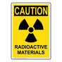 Portrait OSHA CAUTION Radioactive Materials Sign OCEP-16377