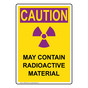 Portrait OSHA RADIATION CAUTION May Contain Radioactive Sign With Symbol OREP-8284