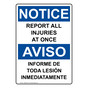 English + Spanish OSHA NOTICE Report All Injuries At Once Sign ONB-5495