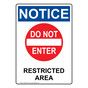 Portrait OSHA NOTICE Restricted Area Sign With Symbol ONEP-35166