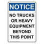 Portrait OSHA NOTICE No Trucks Or Heavy Equipment Beyond Sign ONEP-37290