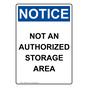 Portrait OSHA NOTICE Not An Authorized Storage Area Sign ONEP-37294