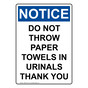 Portrait OSHA NOTICE Do Not Throw Paper Towels In Urinals Sign ONEP-37014