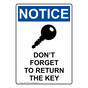 Portrait OSHA NOTICE Don't Forget To Return The Key Sign With Symbol ONEP-37037