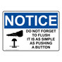 OSHA NOTICE Do Not Forget To Flush It Is Sign With Symbol ONE-37435