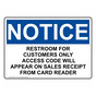 OSHA NOTICE Restroom For Customers Only Access Code Sign ONE-37175