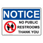 OSHA NOTICE No Public Restrooms Thank You Sign With Symbol ONE-37416