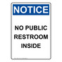 Portrait OSHA NOTICE No Public Restroom Inside Sign ONEP-37136