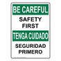 English + Spanish OSHA BE CAREFUL Safety First Sign OBB-5615